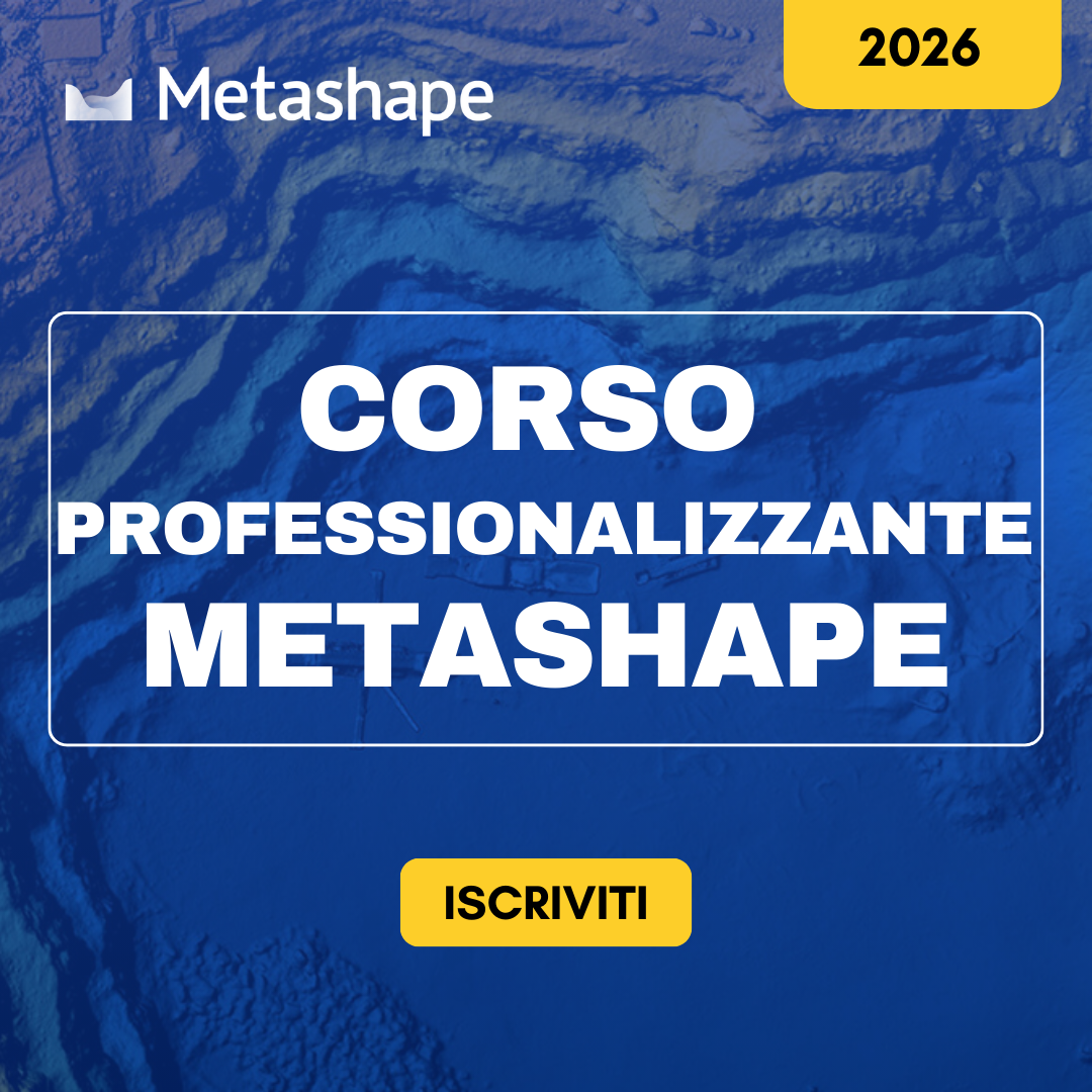 Corso Professionalizzante su Agisoft Metashape Professional