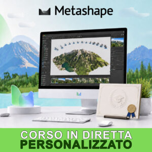 Corso Personalizzato su Agisoft Metashape Professional