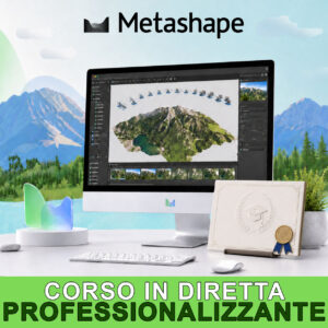 Corso Professionalizzante su Agisoft Metashape Professional
